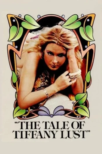 Câu Chuyện Về Sự Ham Muốn Của Tiffany The Tale of Tiffany Lust