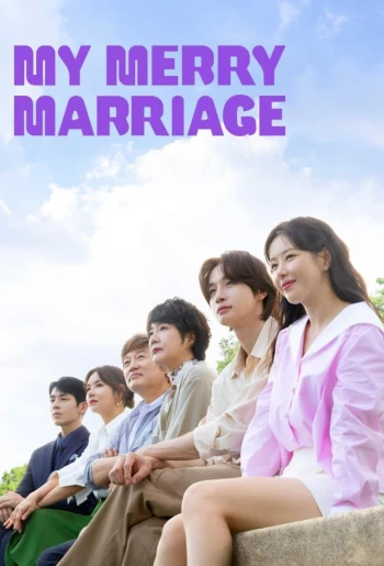 Chúng Ta Hãy Kết Hôn Nhé My Merry Marriage / Hôn Nhân Hạnh Phúc