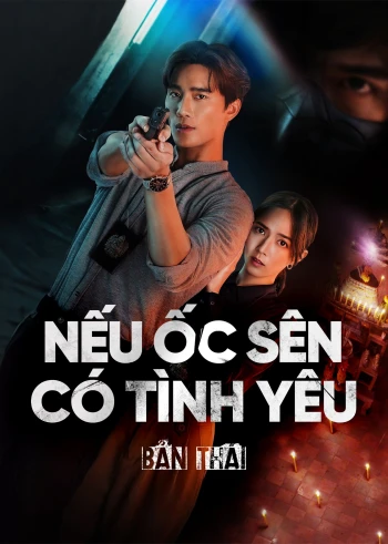 Nếu Ốc Sên Có Tình Yêu (Bản Thái) When a Snail Falls in Love