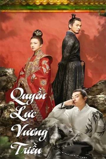 Quyền Lực Vương Triều (Đại Minh Phong Hoa) Ming Dynasty