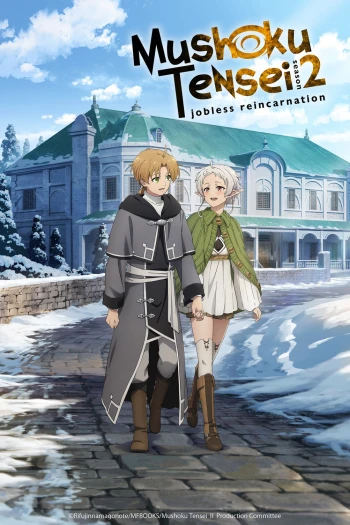 Thất Nghiệp Chuyển Sinh - Phần 2 - Part 2 Mushoku Tensei: Jobless Reincarnation - Season 2 - Cour 2