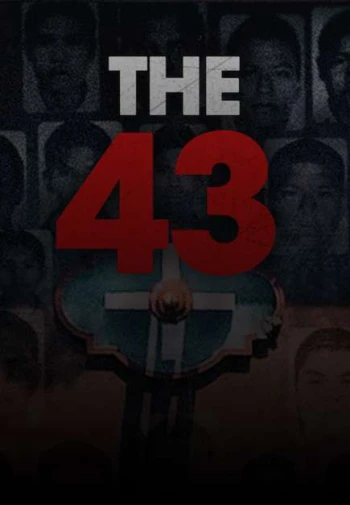 Vụ mất tích tại Ayotzinapa The 43